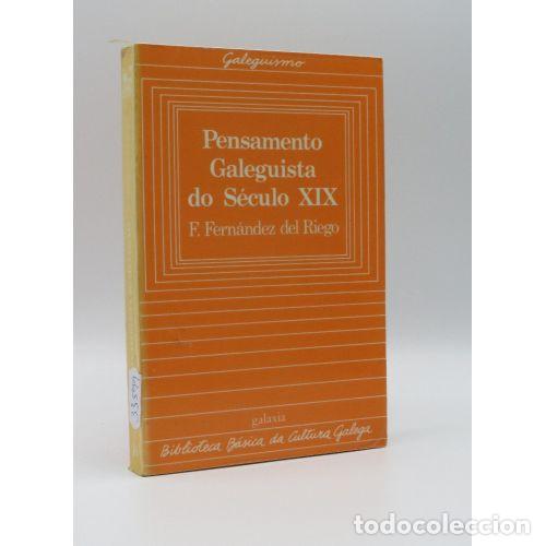 B&uuml;cher: PENSAMIENTO GALEGUISTA DO SECULO XIX - F. FERNANDEZ DEL RIEGO