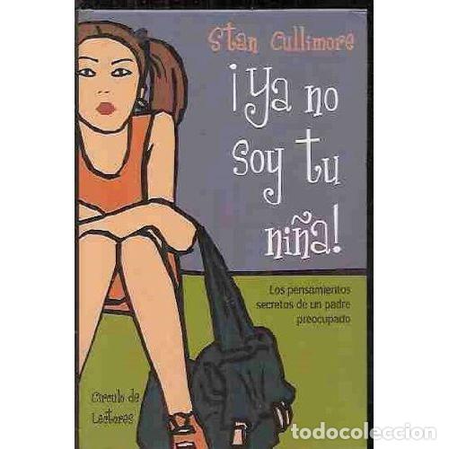 B&uuml;cher: YA NO SOY TU NI&Ntilde;A - STAN CULLIMORE