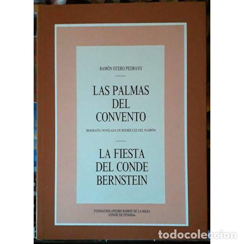 B&uuml;cher: LAS PALMAS DEL CONVENTO, LA FIESTA DEL CONDE BERNSTEIN - OTERO PEDRAYO, RAM&Oacute;N