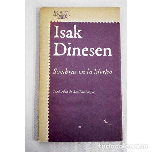 books: SOMBRAS EN LA HIERBA - DINESEN, ISAK