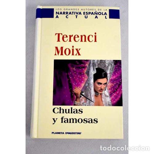 Livres: CHULAS Y FAMOSAS - TERENCI MOIX