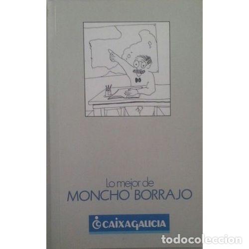 Livres: LO MEJOR DE MONCHO BORRAJO - CAIXAGALICIA