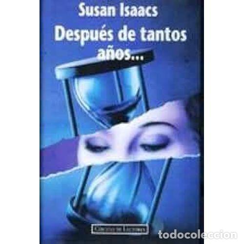Libri di seconda mano: DESPUES DE TANTOS A&Ntilde;OS - SUSAN ISAACS