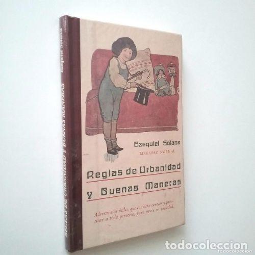Libri di seconda mano: REGLAS DE URBANIDAD Y BUENAS MANERAS - EZEQUIEL SOLANA, MAESTO NORMAL