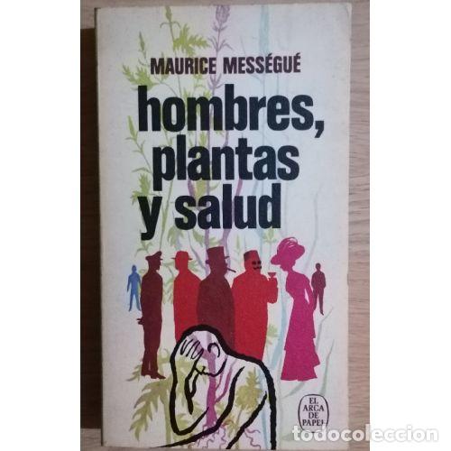 B&uuml;cher: HOMBRES PLANTAS SALUD - MESSEGUE