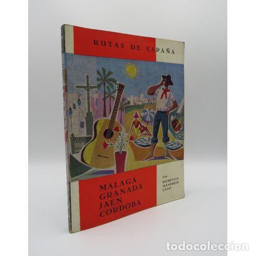B&uuml;cher: RUTAS DE ESPA&Ntilde;A. MALAGA, GRANADA, JAEN Y CORDOBA - DOMINGO MANFREDI CANO