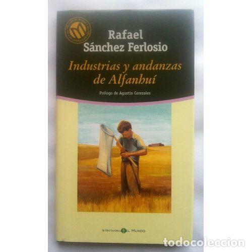 B&uuml;cher: INDUSTRIAS Y ANDANZAS DE ALFANHUI - S&Aacute;NCHEZ FERLOSIO, RAFAEL (1927-),