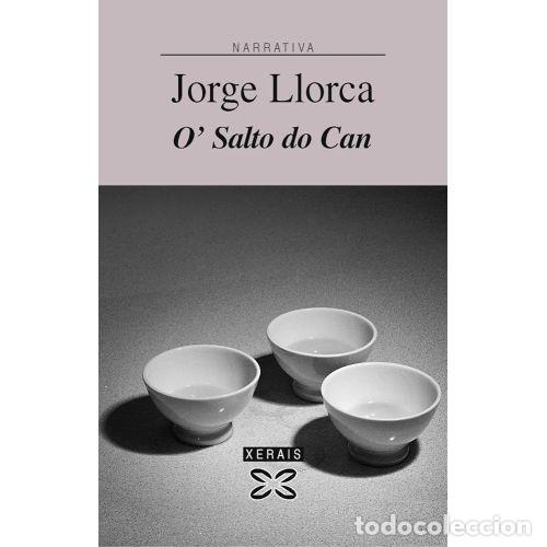 B&uuml;cher: O' SALTO DO CAN - LLORCA, JORGE