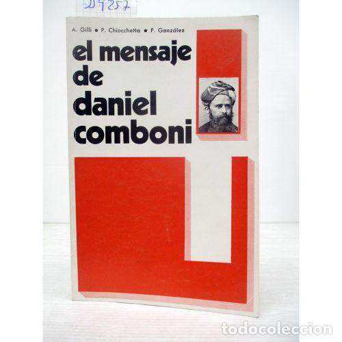 B&uuml;cher: MENSAJE DE DANIEL COMBONI, EL - GILLI, CHIOCCHETTA, GONZALEZ