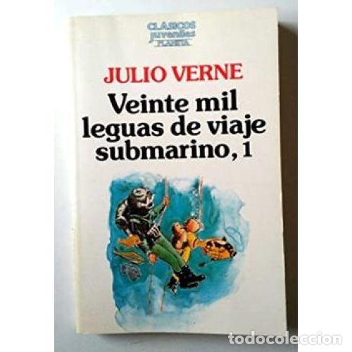 B&uuml;cher: VEINTE MIL LEGUAS DE VIAJE SUBMARINO (TOMOS 1 Y 2) - VERNE, JULIO