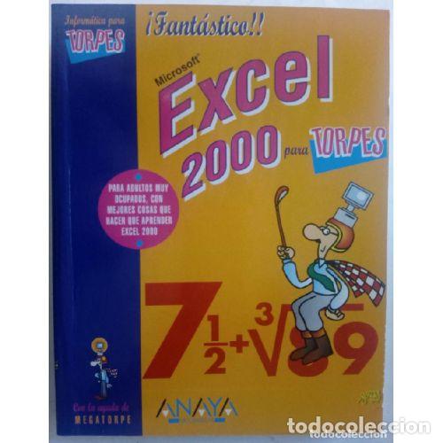 Libros: EXCEL 2000 PARA TORPES - SUAREZ.J.
