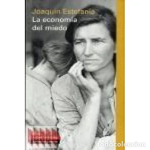 Livros em segunda m&atilde;o: LA ECONOM&Iacute;A DEL MIEDO - ESTEFAN&Iacute;A, JOAQU&Iacute;N