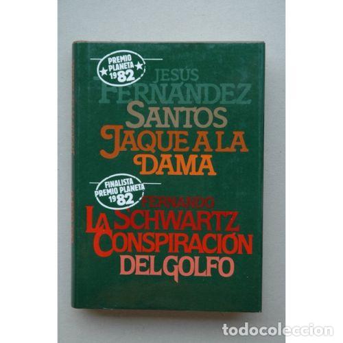 B&uuml;cher: PREMIO PLANETA 1982 JAQUE A LA DAMA/CONSPIRACION DEL GOLFO - J. FERNANDEZ/ F. SCHWARTZ