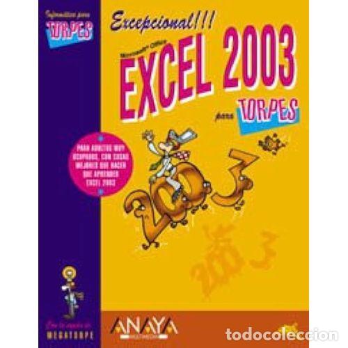 Libros: Torpes: Excel 2003 - Varios - Anaya - 2003, 1&ordf; ed. - Inform&aacute;tica para Torpes, N&ordm; 65 - Foto 1