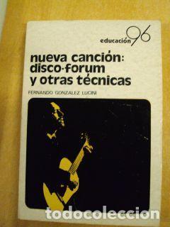 Libros: NUEVA CANCI&Oacute;N DISCO-FORUM Y OTRAS T&Eacute;CNICAS. Educaci&oacute;n 96 - Fernando Gonzalez Lucini