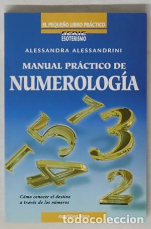 Libros: Manual pr&aacute;ctico de numerolog&iacute;a - Alessandrini, Alessandra