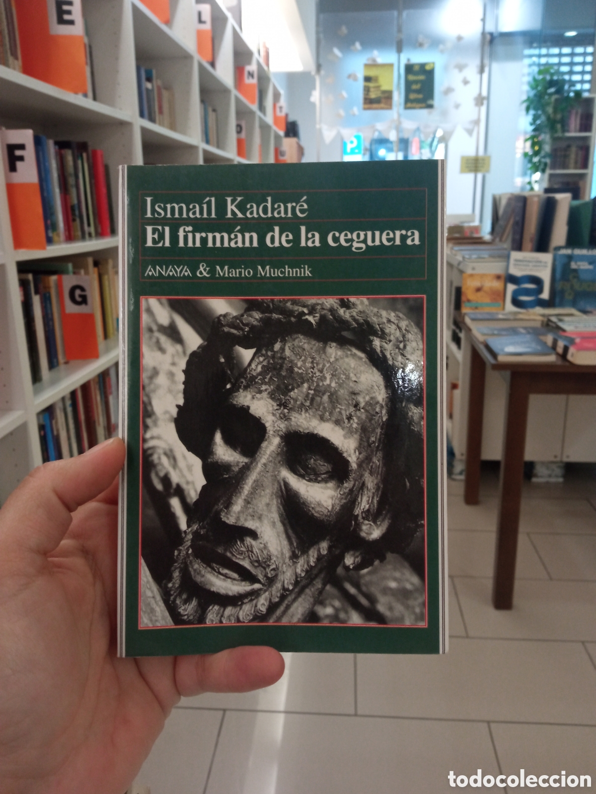 Libros: ISMAIL KADARE: EL FIRMAN DE LA CEGUERA. ED. ANAYA & MARIO MUCHNIK, 1994