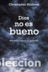 Libros: Dios no es bueno - Hitchens, Christopher