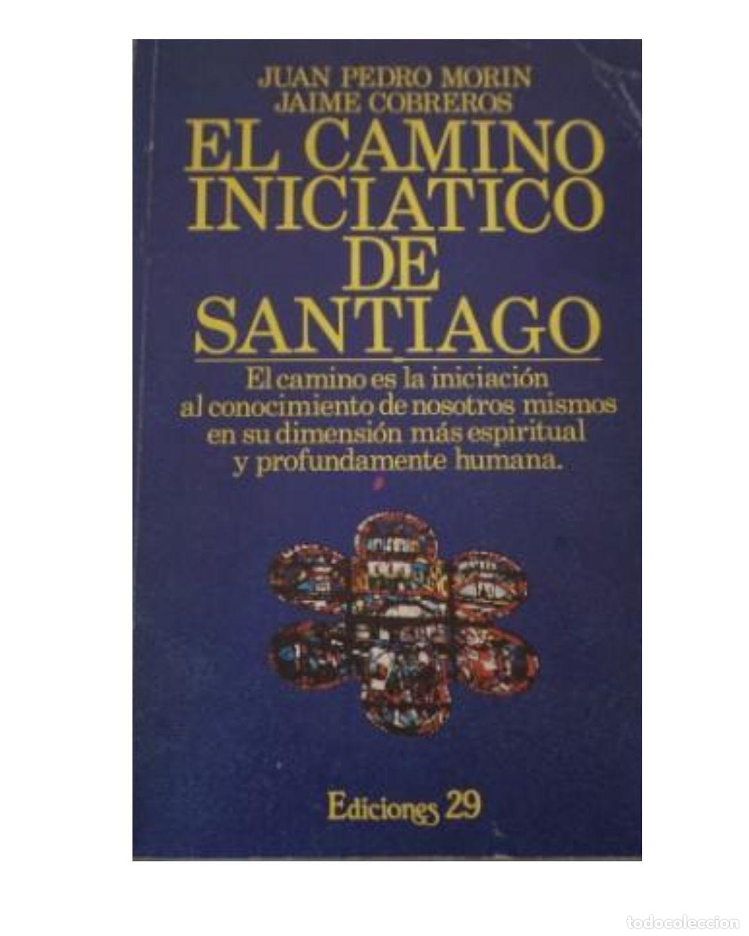 Libros: El camino inici&aacute;tico de Santiago - MORIN, Juan Pedro y COBREROS, Jaime