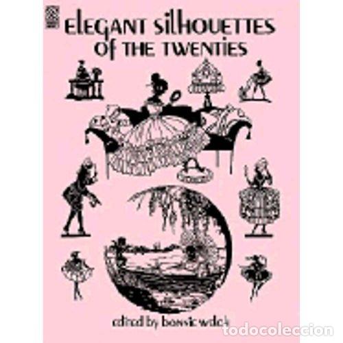 books: ELEGANT SILHOUETTES OF THE TWENTIES - BONNIE WELCH - Sin Especificar