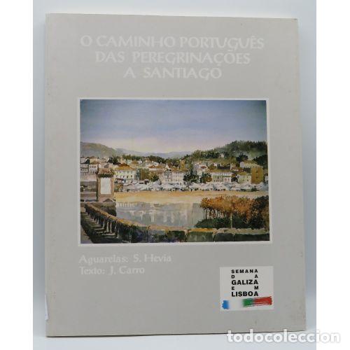 books: O CAMINHO PORTUGU&Eacute;S DAS PEREGRINACOES A SANTIAGO - varios