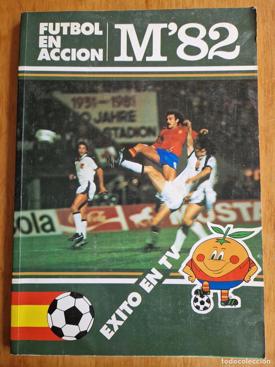 Libros: F&uacute;tbol en acci&oacute;n M'82 - Vv.aa.