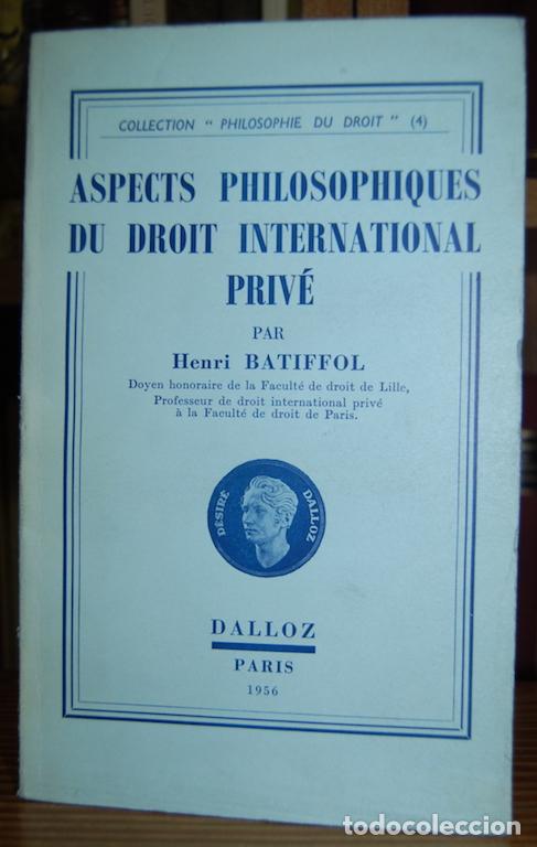 Libros: ASPECTS PHILOSOPHIQUES DU DROIT INTERNATIONAL PRIVE - BATIFFOL, Henri