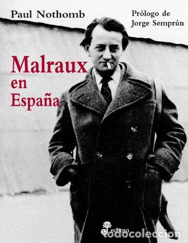 Livros em segunda m&atilde;o: Malraux en Espa&ntilde;a - Nothomb, Paul