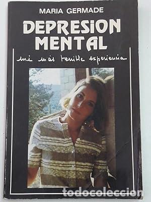 Libros: Depresi&oacute;n Mental. Mi m&aacute;s terrible experiencia