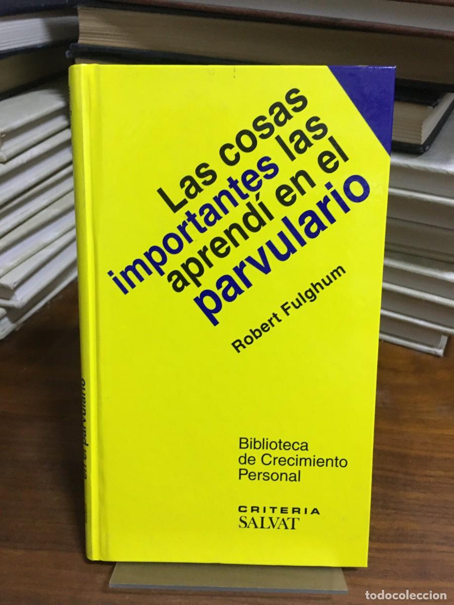 Libros: Las cosas importantes las aprend&iacute; en el parvulario Robert Fulghum