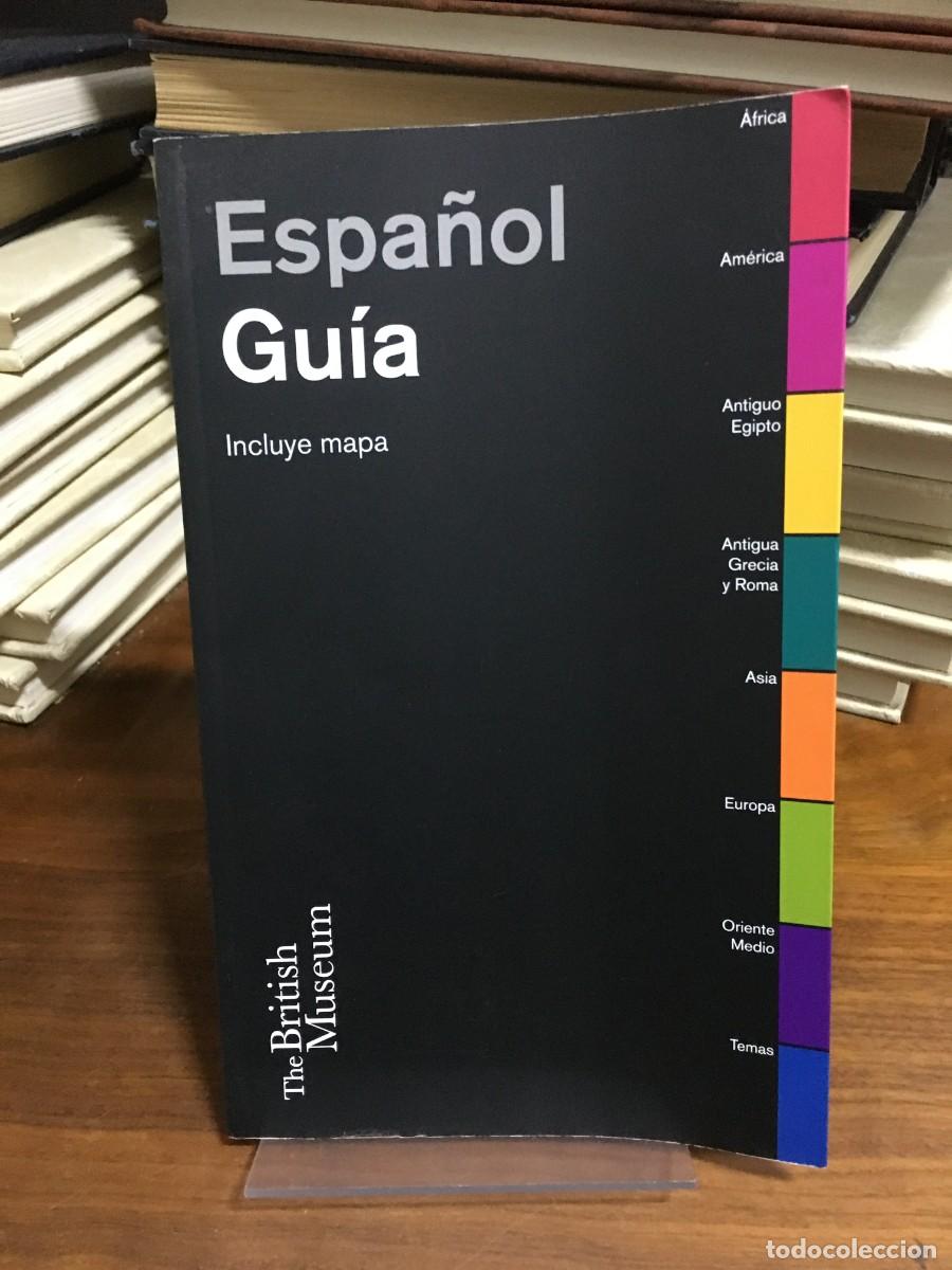 Libros: Espa&ntilde;ol Gu&iacute;a (Incluye mapa) The British Museum