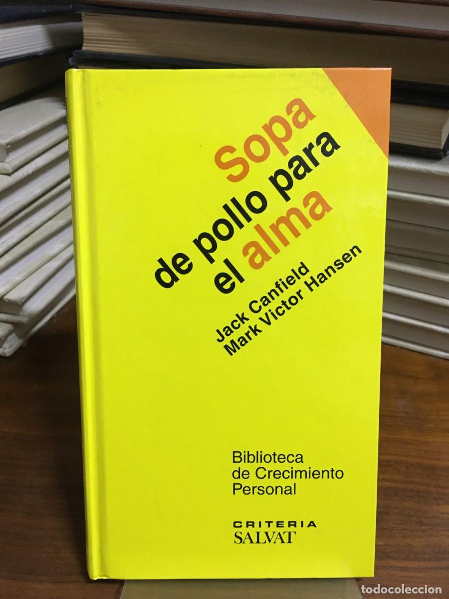 Libros: Sopa de pollo para el alma Jack Canfield, Mark Victor Hansen