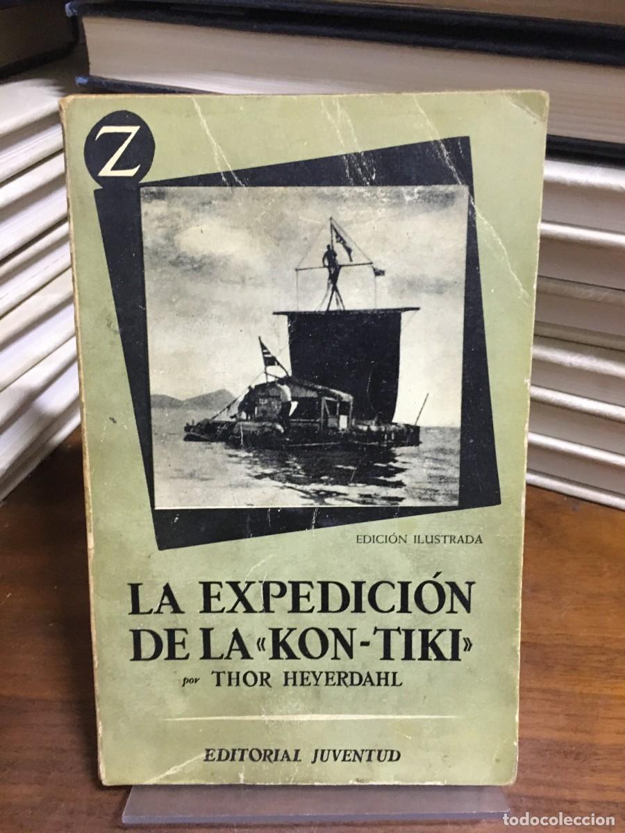 Libros: La expedici&oacute;n de la &laquo;Kon-Tiki&raquo; Thor Heyerdahl