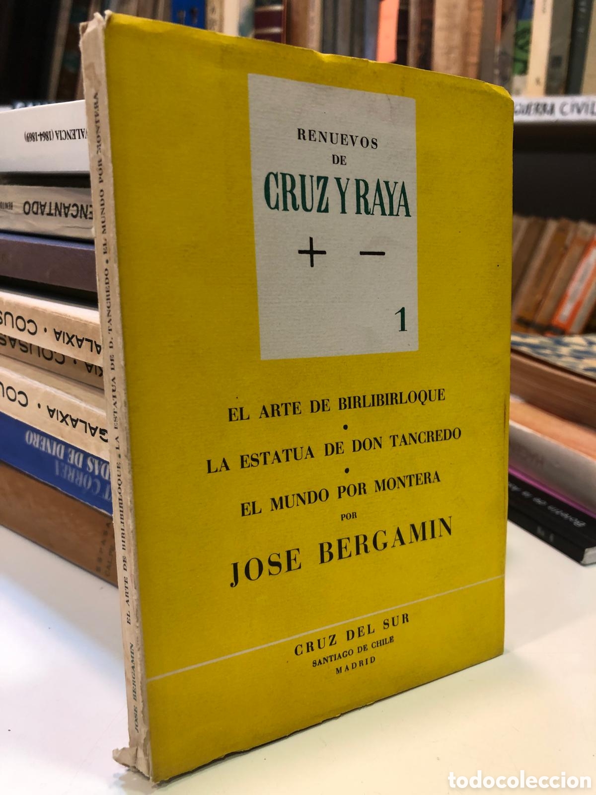 Libri di seconda mano: El arte de birlibirloque. La estatua de Don Tancredo. El mundo por montera - Jos&eacute; Bergamin