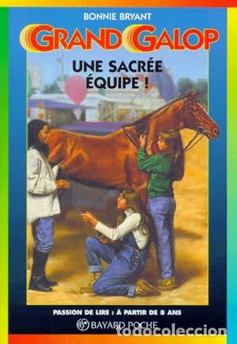 Libros: Grand Galop. Une sacr&eacute;e &eacute;quipe