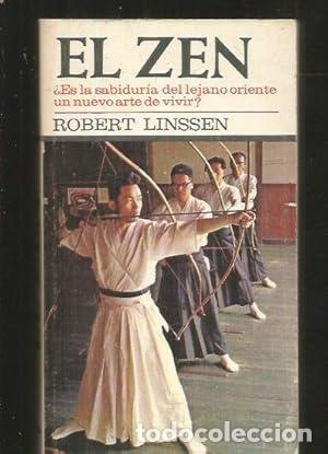 Libros: EL ZEN. ES LA SABIDURIA DEL LEJANO ORIENTE UN NUEVO ARTE DE VIVIR?