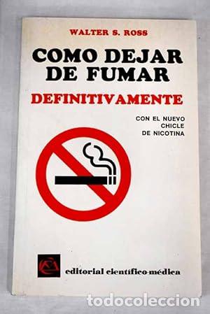 Libros: C&oacute;mo dejar de fumar definitivamente con el nuevo chicle de nicotina