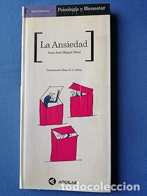 Libros: La ansiedad - Juan Jos&eacute; Miguel-Tobal