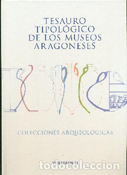 Libros: TESAURO TIPOLOGICO DE LOS MUSEOS ARAGONESES VOL-II - ,