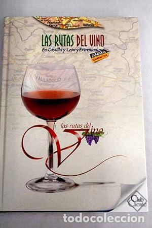 Libros: Las rutas del vino en Castilla y Le&oacute;n y Extremadura
