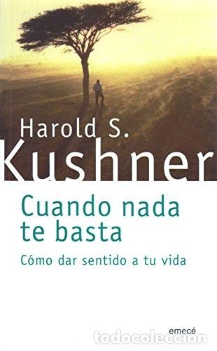 Libros: Cuando nada te basta c&oacute;mo dar sentido a tu vida - Harold S. - Harold S. Kushner - Foto 1