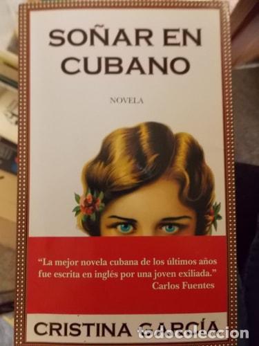 B&uuml;cher: So&ntilde;ar en cubano - Cristina Garc&iacute;a - Cristina Garc&iacute;a