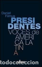 Libros: Presidentes voces de Am&eacute;rica Latina - Daniel Filmus - Daniel Filmus