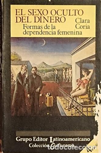 Libros: El sexo oculto del dinero: formas de la dependencia femenina - Clara Coria