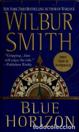 Libros: Blue Horizon - Wilbur Smith - Wilbur Smith - Foto 1