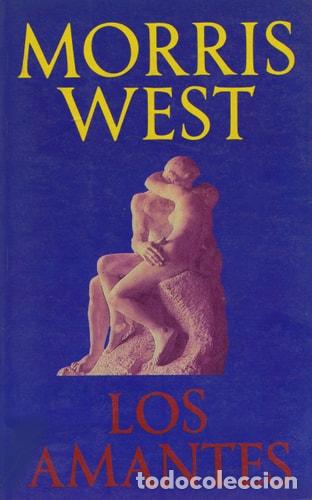 Libros: Los amantes - Morris L. West - Morris L. West - Foto 1