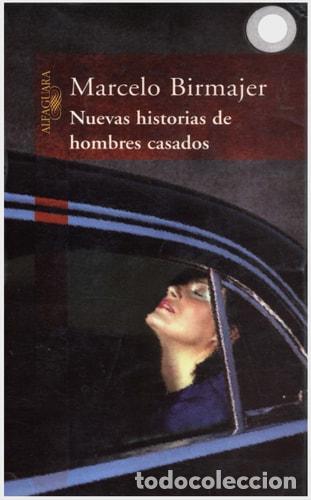 Libri di seconda mano: Nuevas Historias de Hombres Casados - marcelo-birmajer - marcelo-birmajer