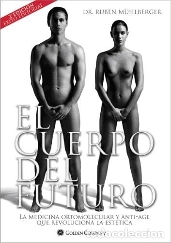 Libros: El Cuerpo Del Futuro - MUHLBERGER RUBEN - MUHLBERGER RUBEN