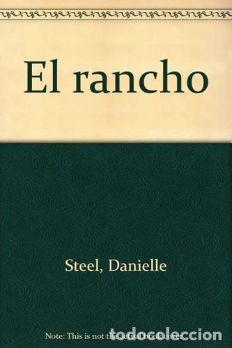 Libros: El rancho - Danielle Steel - Danielle Steel - Foto 1