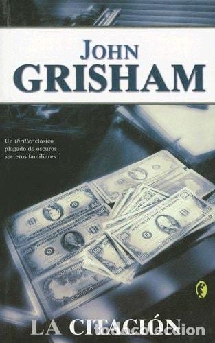 Libros: La citaci&oacute;n - John Grisham - John Grisham - Foto 1